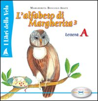 Alfabeto di Margherita. Lettera A. Vol. 3