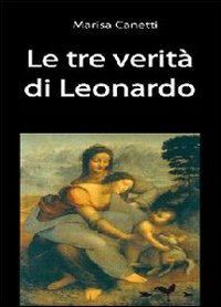 Tre verità di Leonardo Scarica PDF EPUB
