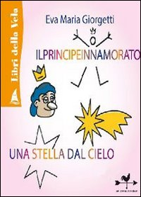 Il principe innamorato-Una stella dal cielo Scarica PDF EPUB
