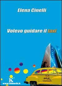 Volevo guidare il taxi Scarica PDF EPUB
