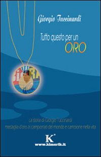 Tutto questo per un oro Scarica PDF EPUB
