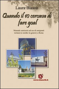 Quando il 10 cercava di fare goal Scarica PDF EPUB
