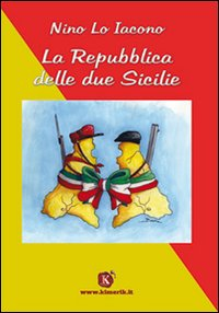 La Repubblica delle due Sicilie Scarica PDF EPUB
