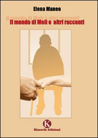 Il mondo di Melì e altri racconti Scarica PDF EPUB
