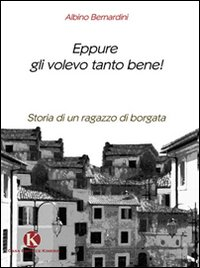 Eppure gli volevo tanto bene! Scarica PDF EPUB
