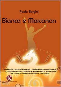 Bianca e Morcanon Scarica PDF EPUB
