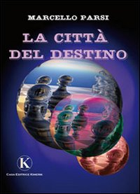 La città del destino Scarica PDF EPUB
