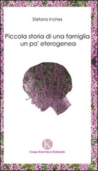 Piccola storia di una famiglia un po' eterogenea Scarica PDF EPUB
