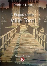 Il regno delle mille torri Scarica PDF EPUB
