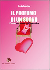 Il profumo di un sogno Scarica PDF EPUB
