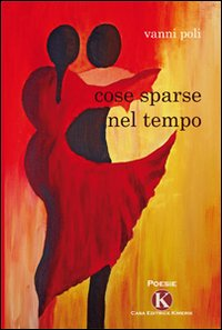 Cose sparse nel tempo Scarica PDF EPUB
