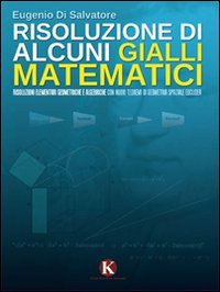 Risoluzione di alcuni gialli matematici Scarica PDF EPUB
