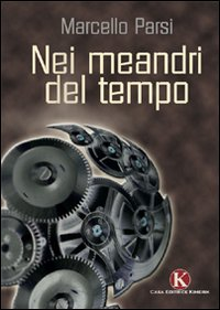 Nei meandri del tempo Scarica PDF EPUB
