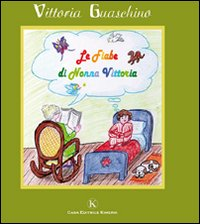 Le fiabe di nonna Vittoria Scarica PDF EPUB
