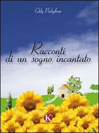 Racconti di un sogno incantato Scarica PDF EPUB
