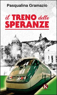 Il treno delle speranze Scarica PDF EPUB
