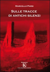 Sulle tracce di antichi silenzi Scarica PDF EPUB
