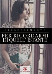 Per ricordarmi di quell'istante Scarica PDF EPUB
