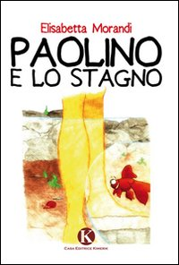 Paolino e lo stagno Scarica PDF EPUB
