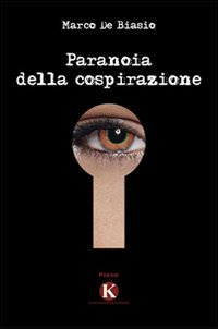 Paranoia della cospirazione Scarica PDF EPUB
