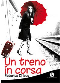 Un treno in corsa Scarica PDF EPUB
