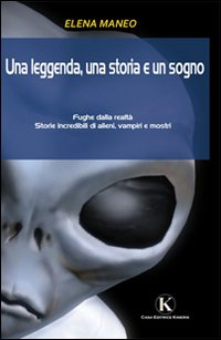 Una leggenda, una storia e un sogno Scarica PDF EPUB
