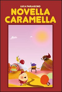 Novella caramella Scarica PDF EPUB
