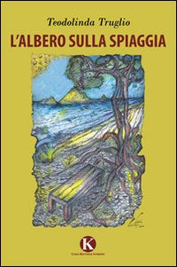 L' albero sulla spiaggia Scarica PDF EPUB
