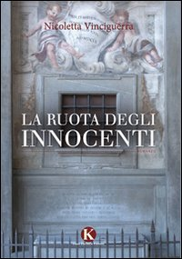 La ruota degli innocenti Scarica PDF EPUB
