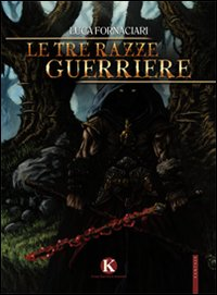 Le tre razze guerriere