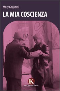 La mia coscienza Scarica PDF EPUB
