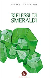 Riflessi di smeraldi Scarica PDF EPUB
