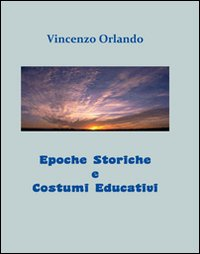 Epoche storiche e costumi educativi Scarica PDF EPUB
