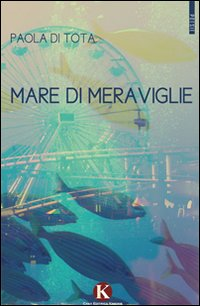 Mare di meraviglie Scarica PDF EPUB
