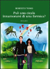 Può una cicala innamorarsi di una formica? Scarica PDF EPUB
