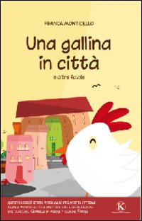 Una gallina in città e altre favole Scarica PDF EPUB
