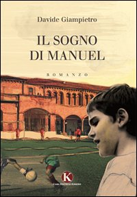 Il sogno di Manuel Scarica PDF EPUB
