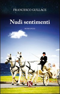 Nudi sentimenti Scarica PDF EPUB
