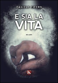 E sia la vita Scarica PDF EPUB
