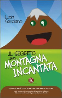 Il segreto della montagna incantata Scarica PDF EPUB
