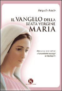 Il Vangelo della Beata Vergine Maria Scarica PDF EPUB
