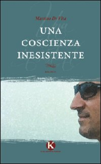 Una coscienza inesistente Scarica PDF EPUB
