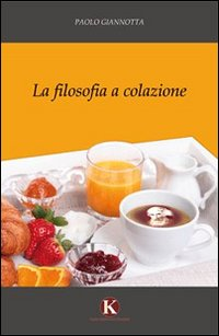 La filosofia a colazione Scarica PDF EPUB
