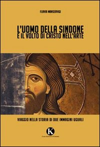 L' uomo della Sindone e il volto di Cristo nell'arte Scarica PDF EPUB
