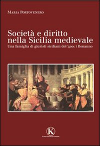 Società e diritto nella Sicilia medievale Scarica PDF EPUB
