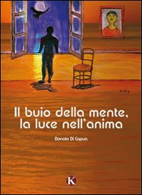 Il buio della mente, la luce nell'anima Scarica PDF EPUB
