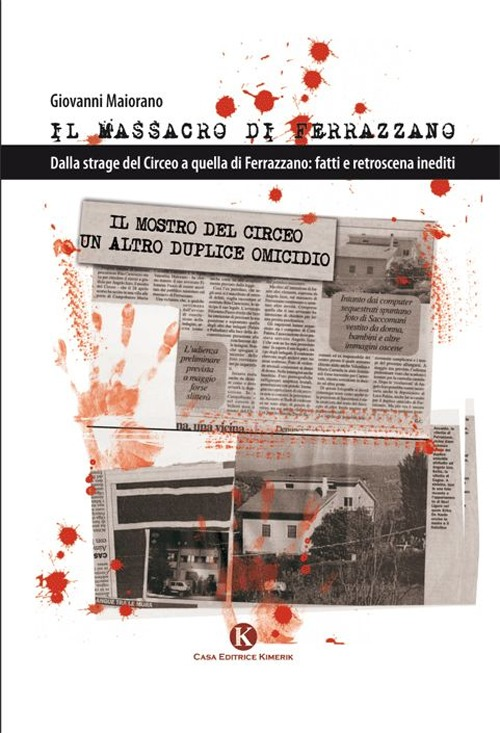 Il massacro di Ferrazzano. Dalla strage del Circeo a quella di Ferrazzano: fatti e retroscena inediti Scarica PDF EPUB
