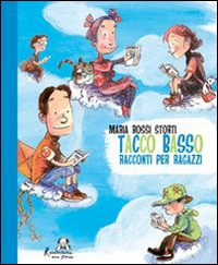 Tacco basso. Racconti per ragazzi Scarica PDF EPUB
