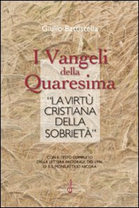 I vangeli della Quaresima e «la virtù cristiana della sobrietà» Scarica PDF EPUB
