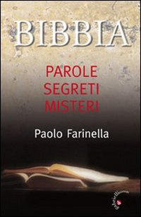 Bibbia. Parole, segreti, misteri Scarica PDF EPUB
